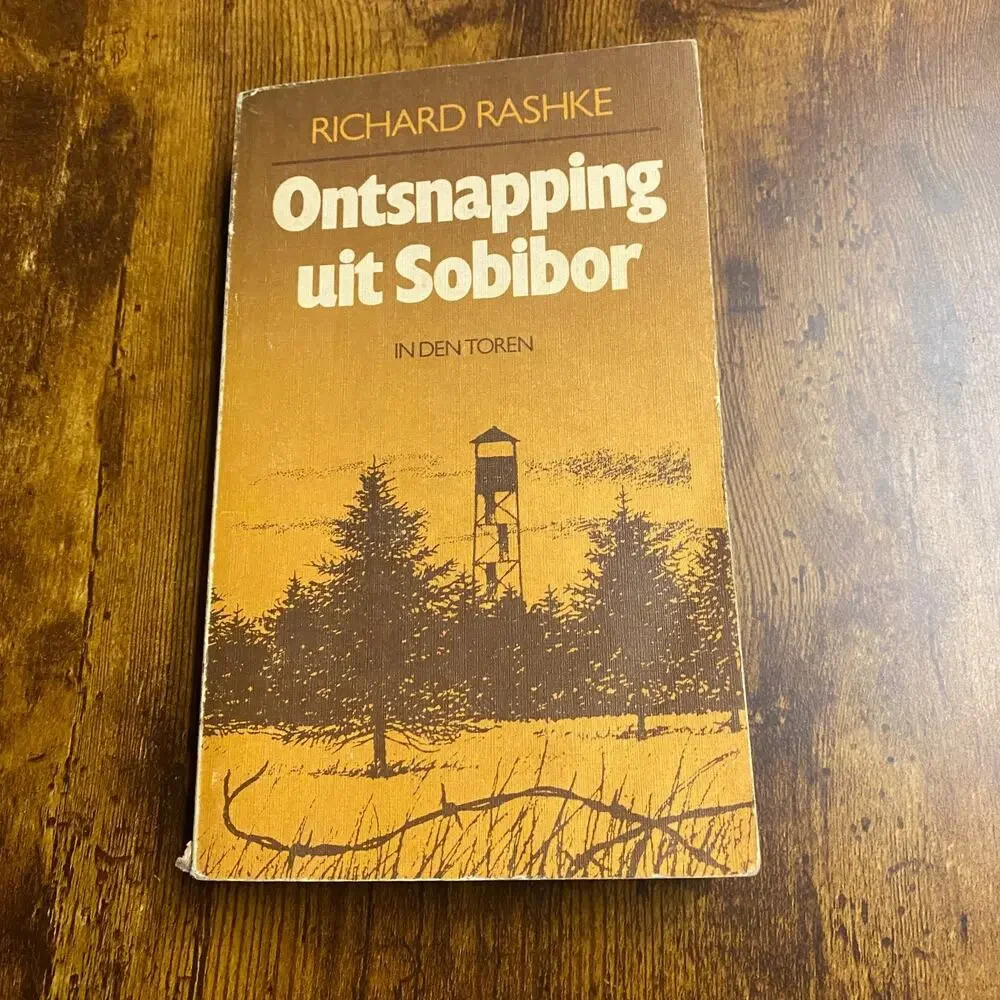 Outsnapping Uit Sobibor by Richard Rashke 1984